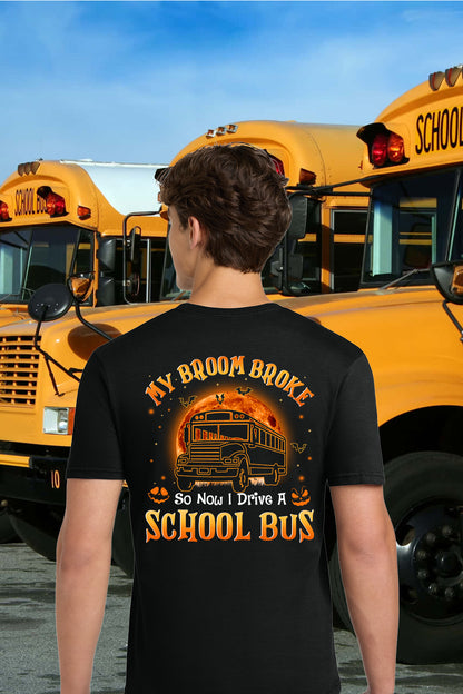 My Broom Broke T-Shirt