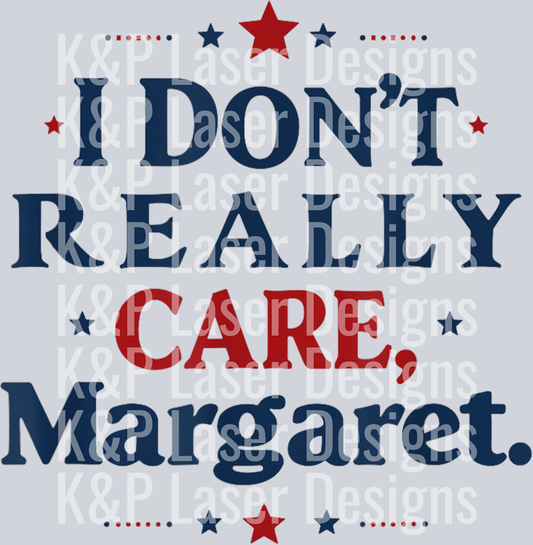 I Don’t Really Care Margaret JD Vance Funny Meme T-Shirt