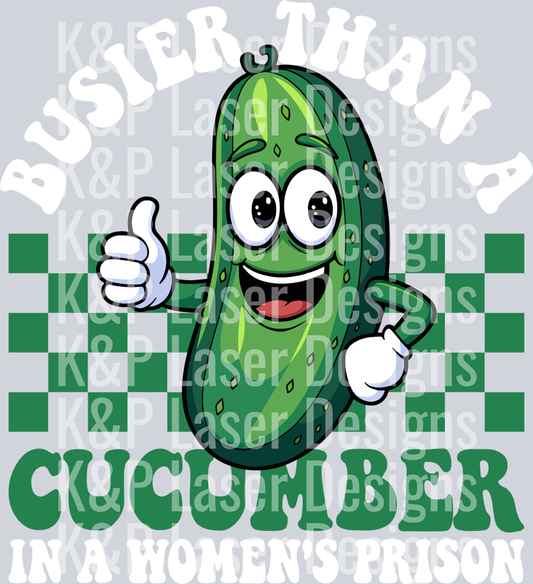 Busier Than A Cucumber